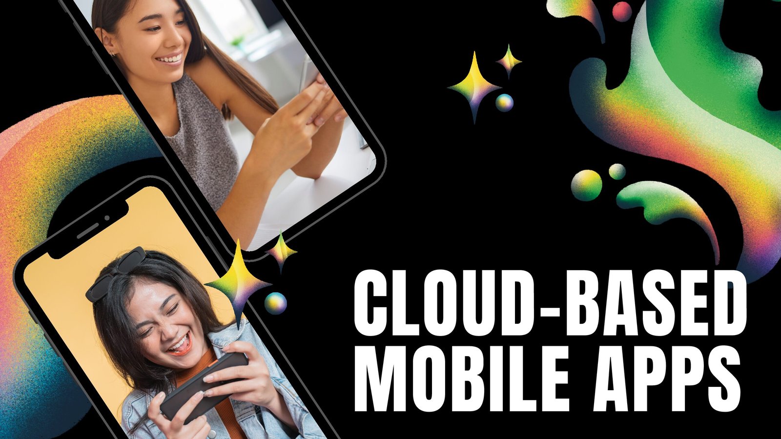 Cloud-Based Mobile Apps