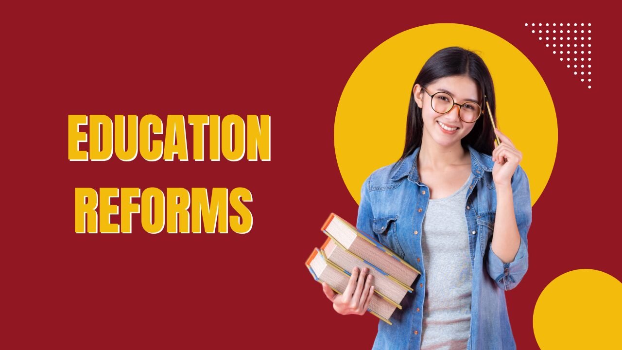 Insight on Education Reforms