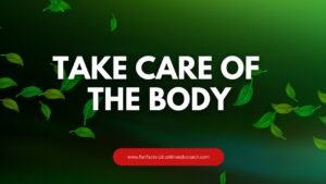 Take Care of the Body